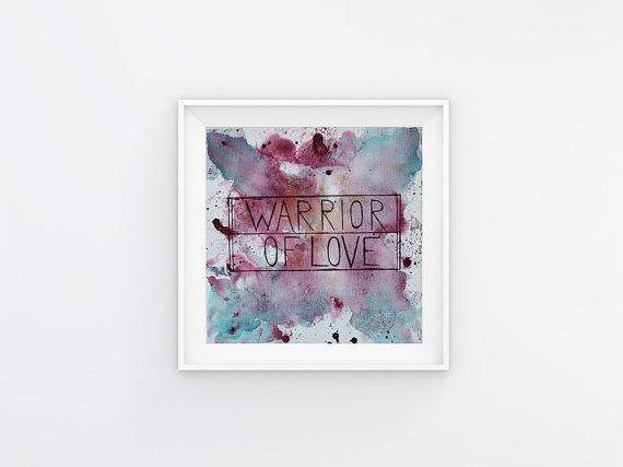 Warrior Of Love: Courage of the Heart - Fine Art Print - watercolor style - wall art - home decor - Maven Flair